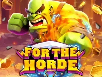 PLAYSTAR : FOR THE HORDE - DELUXEPLAY88