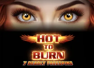 Hot to Burn 7 Deadly Free Spins - DELUXEPLAY88