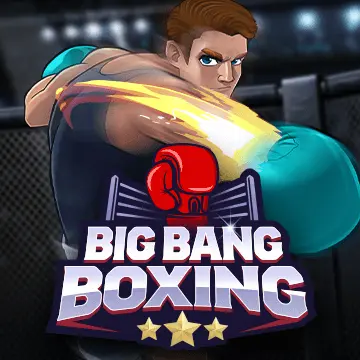 Big Bang Boxing - DELUXEPLAY88