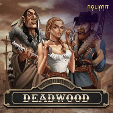 Deadwood xNudge - DELUXEPLAY88