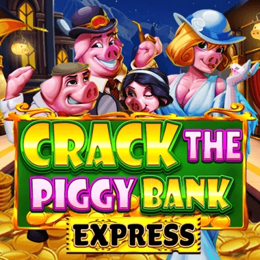 Crack The Piggy Bank Express - DELUXEPLAY88