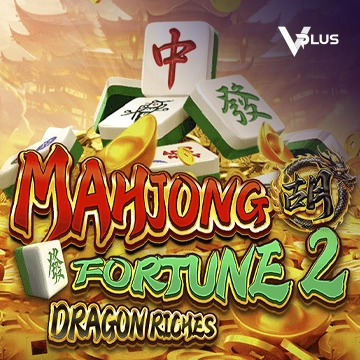 Mahjong Fortune 2: Dragon Riches - DELUXEPLAY88