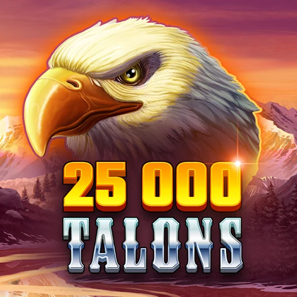25000 Talons - DELUXEPLAY88