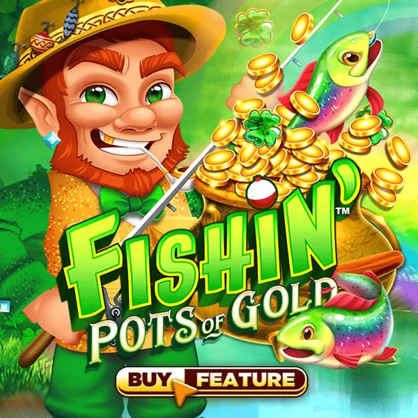 Fishin Pots of Gold - DELUXEPLAY88