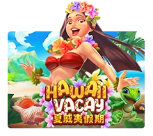Hawaii Vacay - DELUXEPLAY88