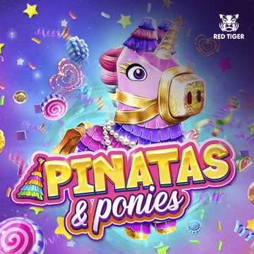 Redtiger : Pinatas and Ponies - DELUXEPLAY88