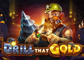 Drill That Gold - DELUXEPLAY88