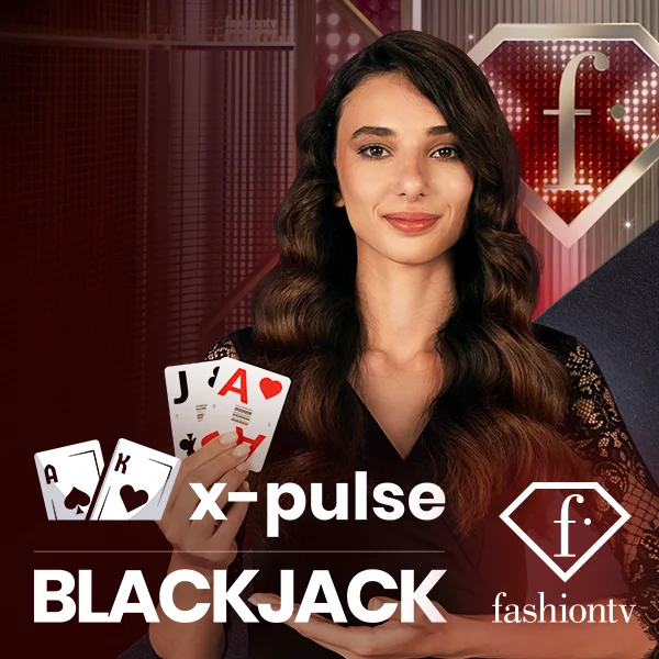 FashionTV X-Pulse Blackjack - DELUXEPLAY88
