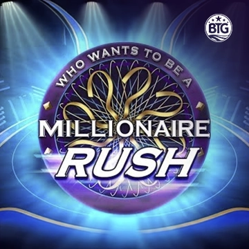 Bigtime : Millionaire Rush - DELUXEPLAY88