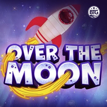Bigtime : Over The Moon - DELUXEPLAY88