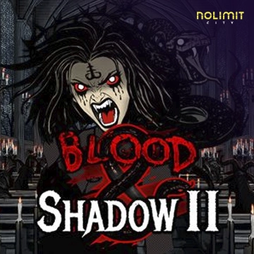 Blood & Shadow 2 - DELUXEPLAY88