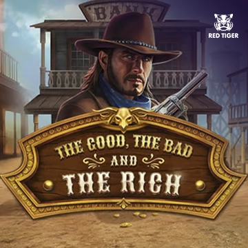 Redtiger : The Good, The Bad and The Rich - DELUXEPLAY88