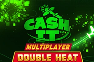 Cash It Multiplayer Double Heat - DELUXEPLAY88