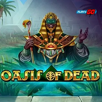 PlaynGo : Oasis of Dead - DELUXEPLAY88