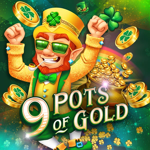 9 Pots of Gold - DELUXEPLAY88