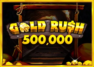 Gold Rush 500,000 - DELUXEPLAY88