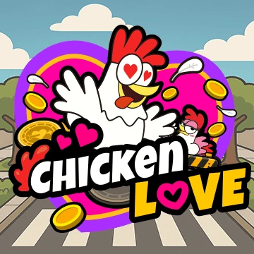 Chicken Love - DELUXEPLAY88