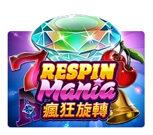 Respin Mania - DELUXEPLAY88