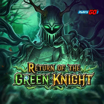 PlaynGo : Return of The Green Knight - DELUXEPLAY88