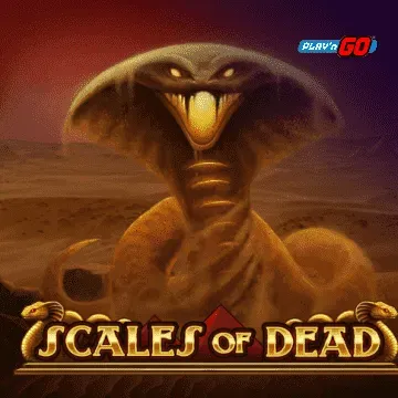 PlaynGo : Scales of Dead - DELUXEPLAY88