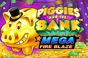 Mega Fire Blaze: Piggies and the Bank™ - DELUXEPLAY88