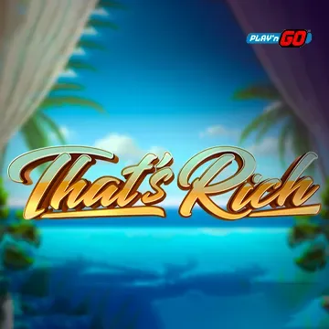 PlaynGo : Thats Rich - DELUXEPLAY88