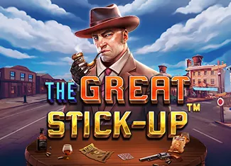 The Great Stick-up - DELUXEPLAY88