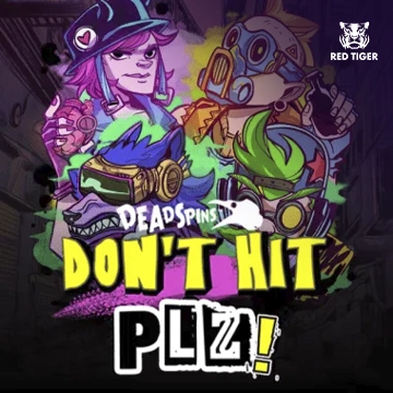 Redtiger : Dont Hit Plz - DELUXEPLAY88