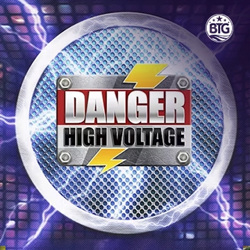 Bigtime : Danger High Voltage - DELUXEPLAY88
