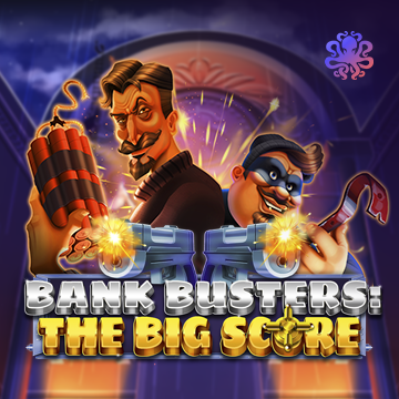 Bank Busters: The Big Score - DELUXEPLAY88