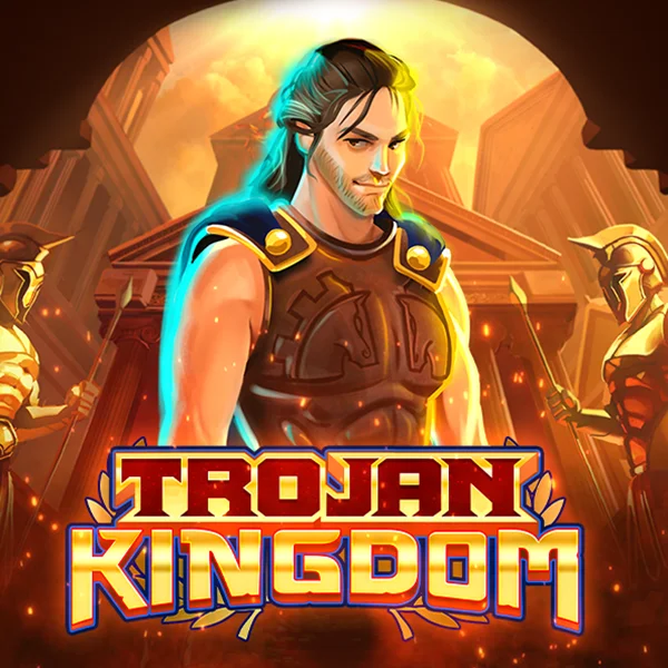 Trojan Kingdom - DELUXEPLAY88