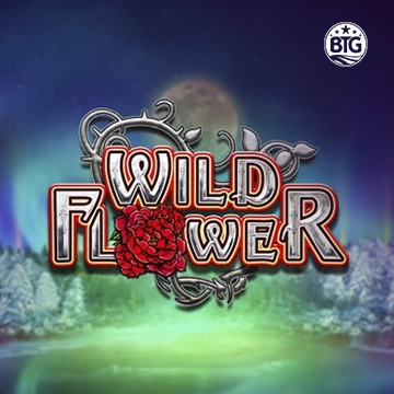Bigtime : Wild Flower - DELUXEPLAY88