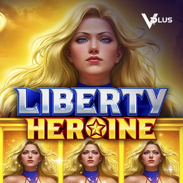Liberty Heroine - DELUXEPLAY88