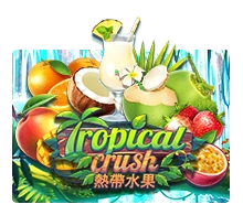 Tropical Crush - DELUXEPLAY88