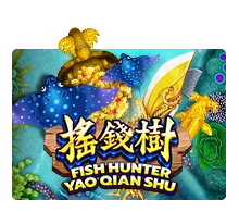 Fish Hunting: Yao Qian Shu - DELUXEPLAY88