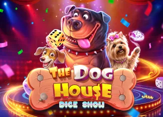 The Dog House Dice Show - DELUXEPLAY88
